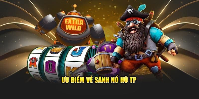 Các tựa game nổ hũ TP nổi bật và được yêu thích nhất tại 98win