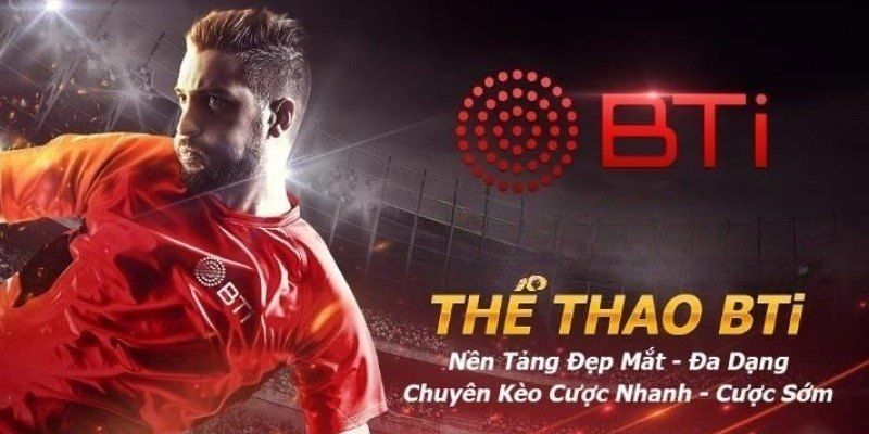 Thể thao BTI - Khám phá sảnh cược thể thao đỉnh cao tại nhà cái 98win